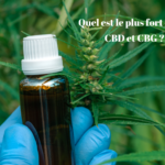Quel est le plus fort entre le CBD et le CBG ?